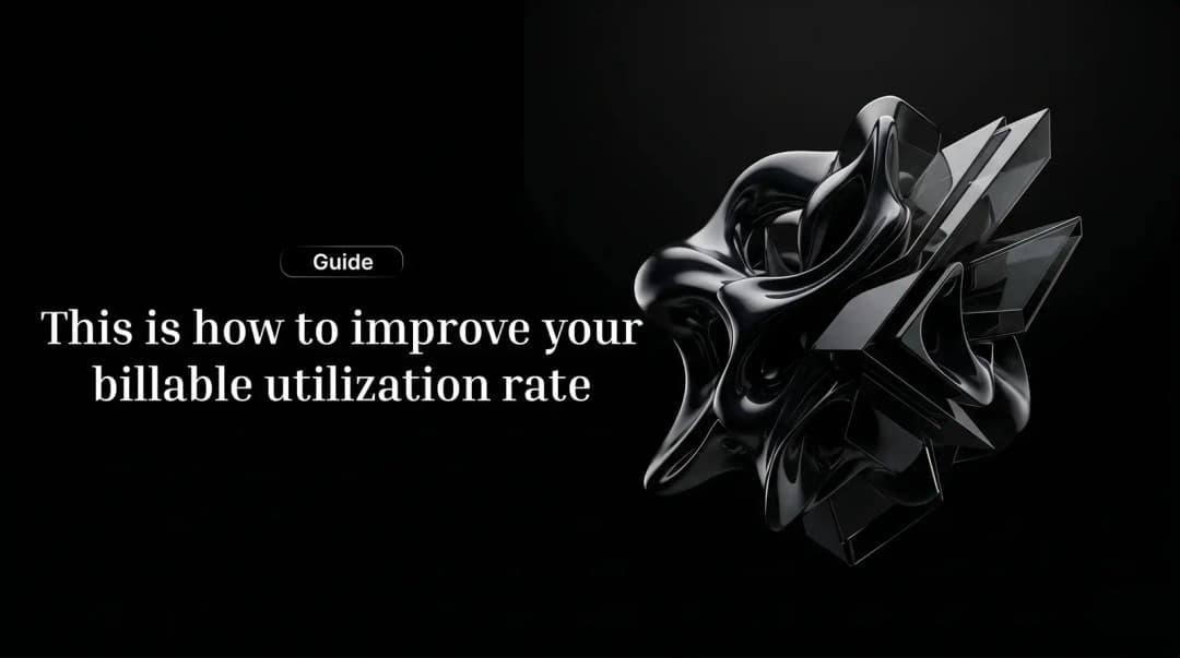This is how to increase your billable utilisation rate