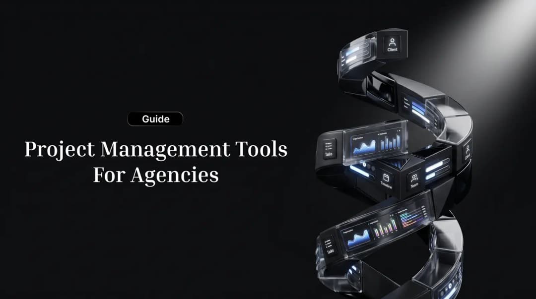 Project management tools for agencies: What actually matters