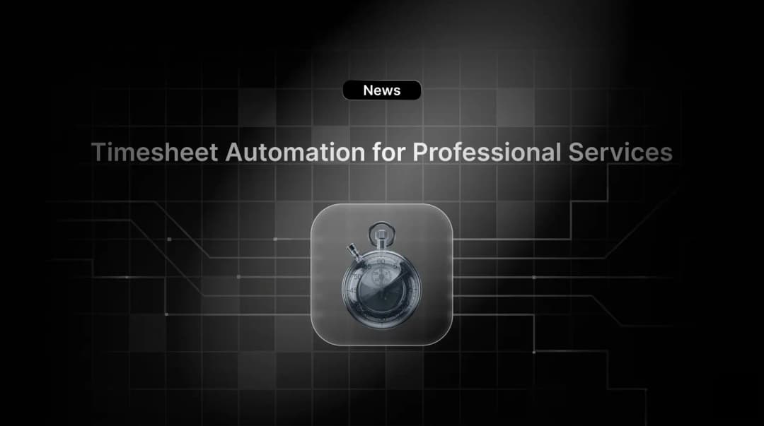 Timesheet automation for professional services: Stop losing revenue