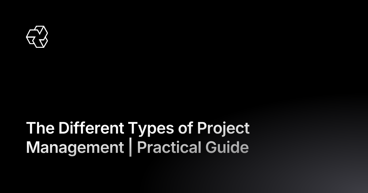 The Different Types of Project Management | Practical Guide | Pike