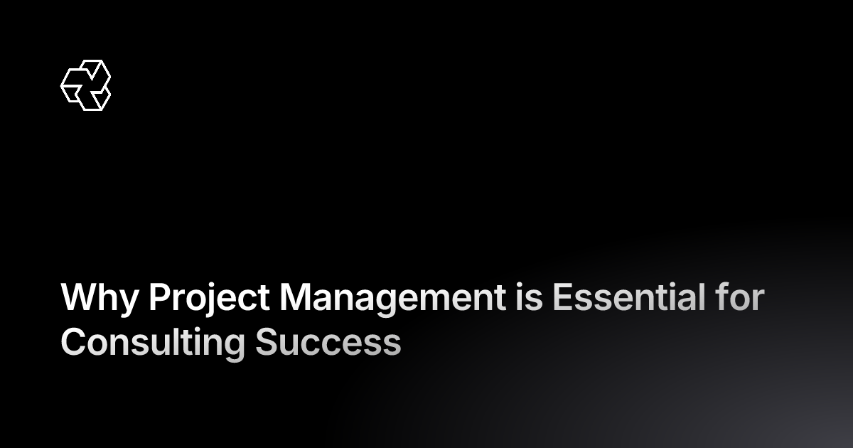 Why Project Management is Essential for Consulting Success | Pike